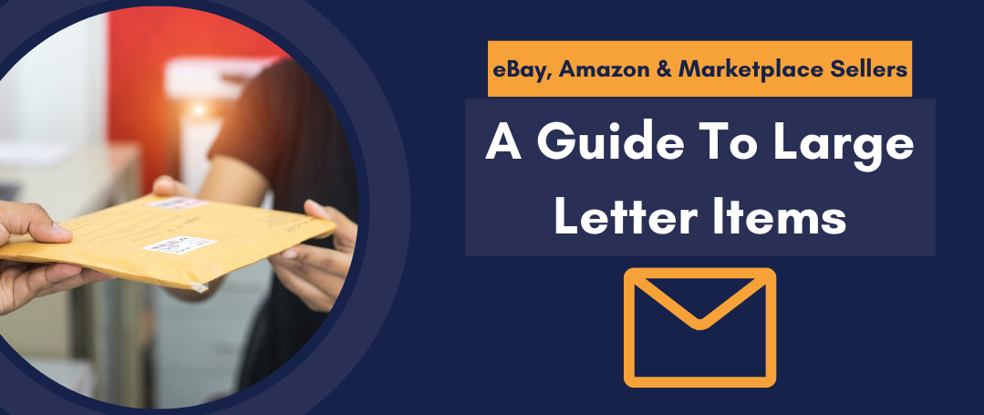 eBay & Amazon Sellers: A Guide To Large Letter Items